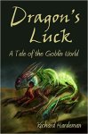 Dragon's Luck by Richard Hardeman SPFBO